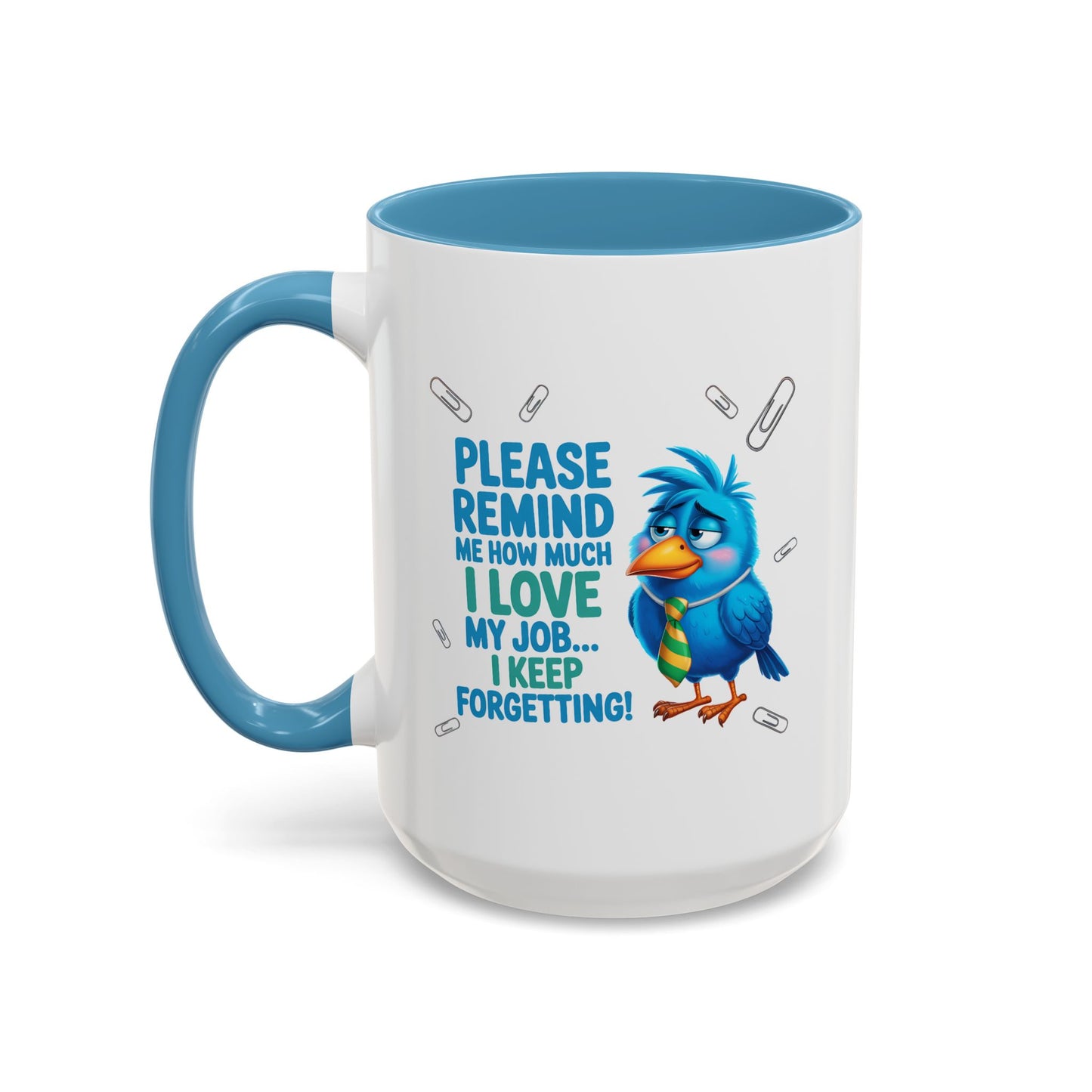 Office Mug - Please Remind Me