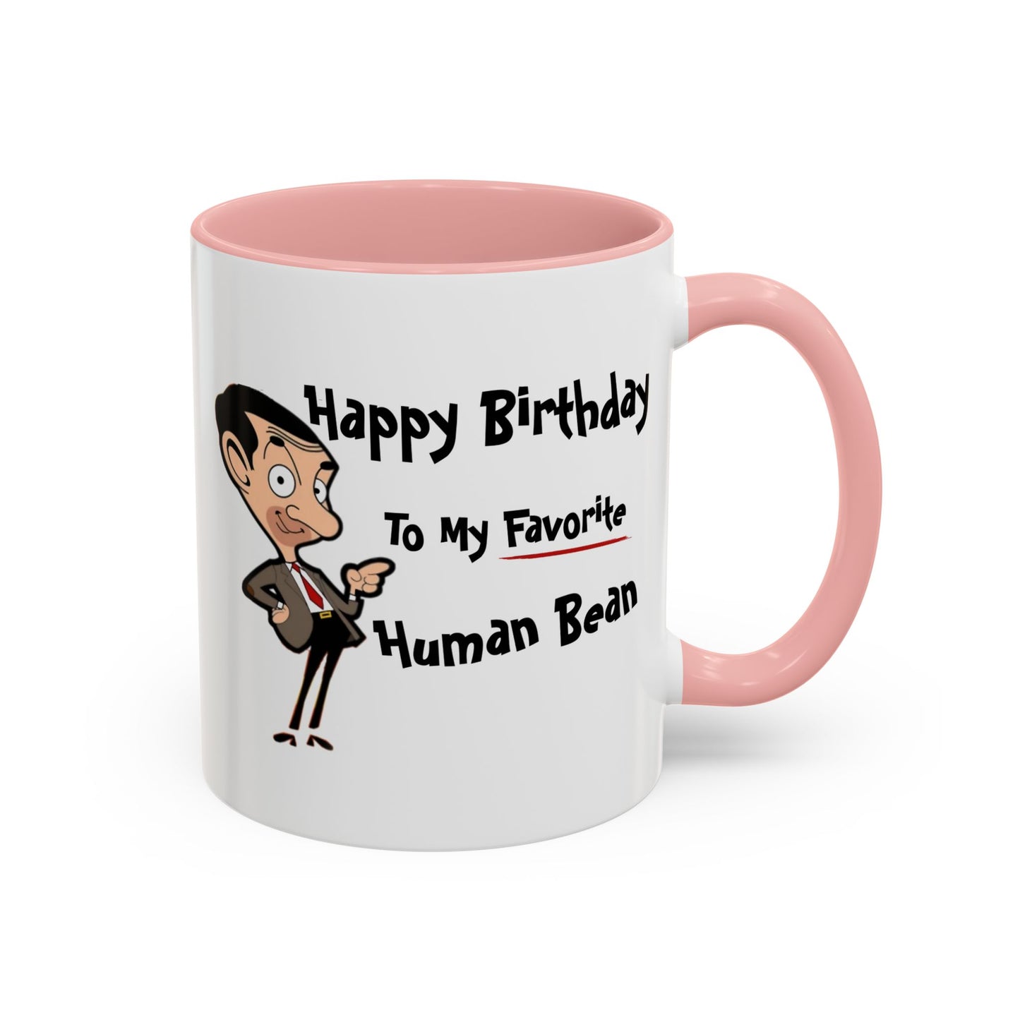 Birthday Mug - My Favorite Human Bean