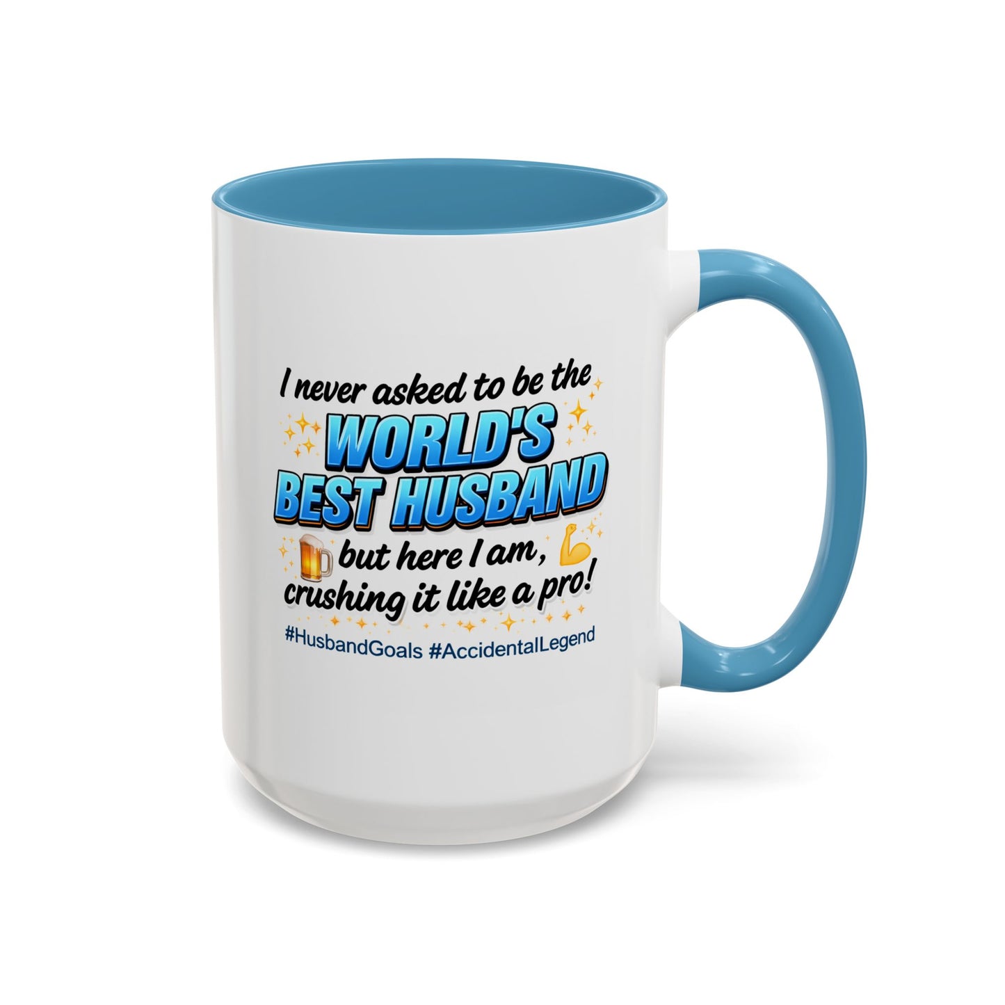 Anniversary Mug - I Never Asked To Be The World's Best Husband