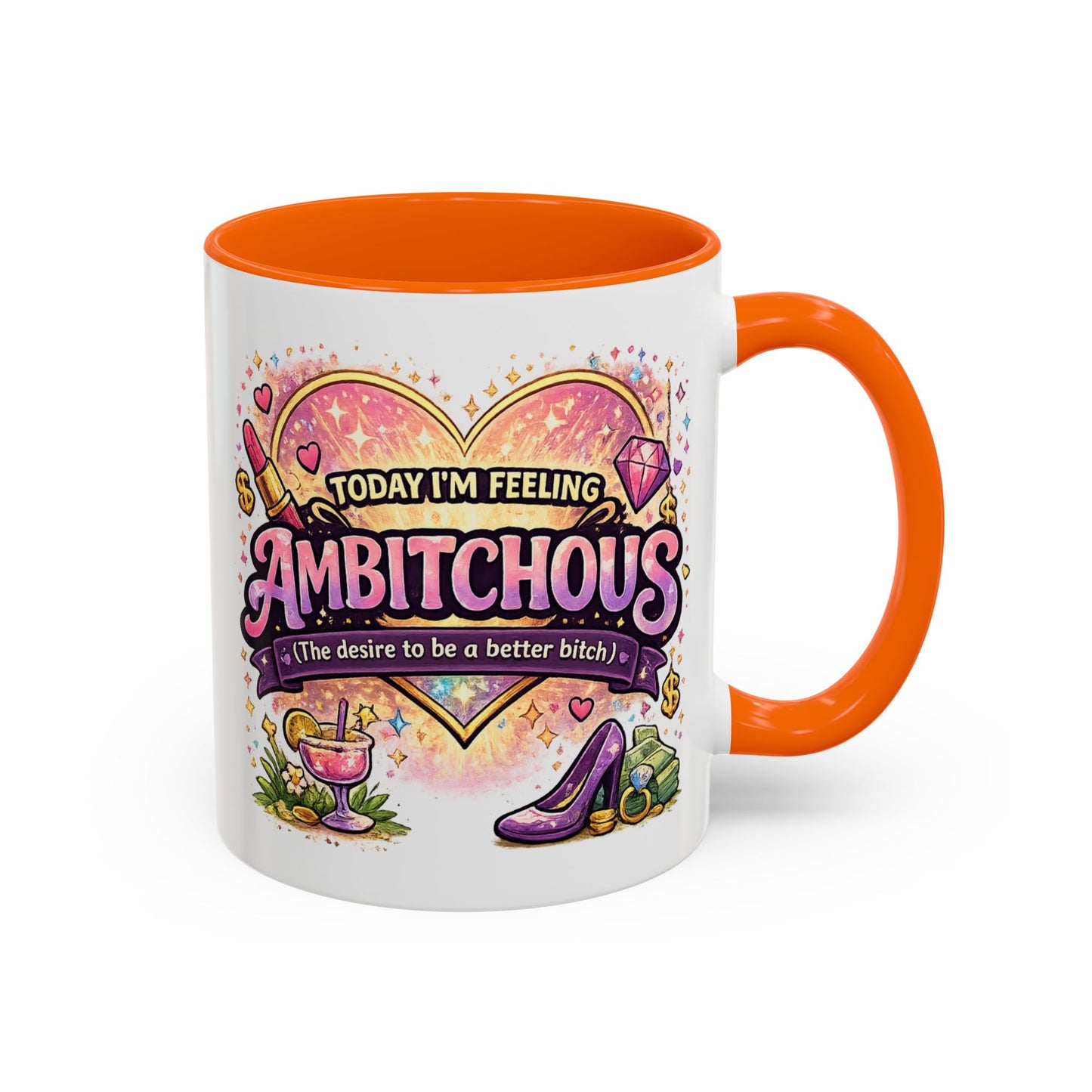 Humor Mug - Ambitchous