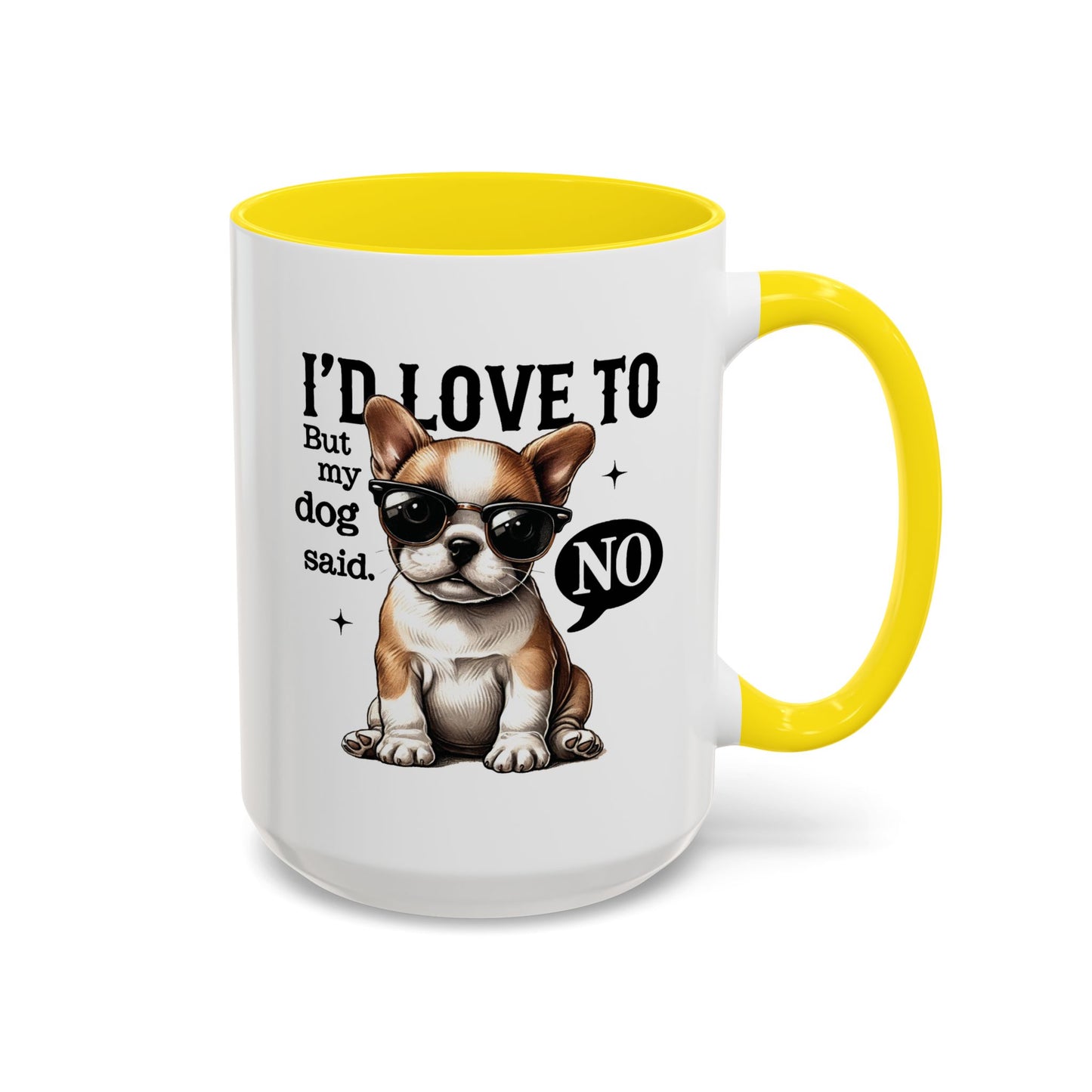 Animal Mug - I'd Love To But My Dog Said No