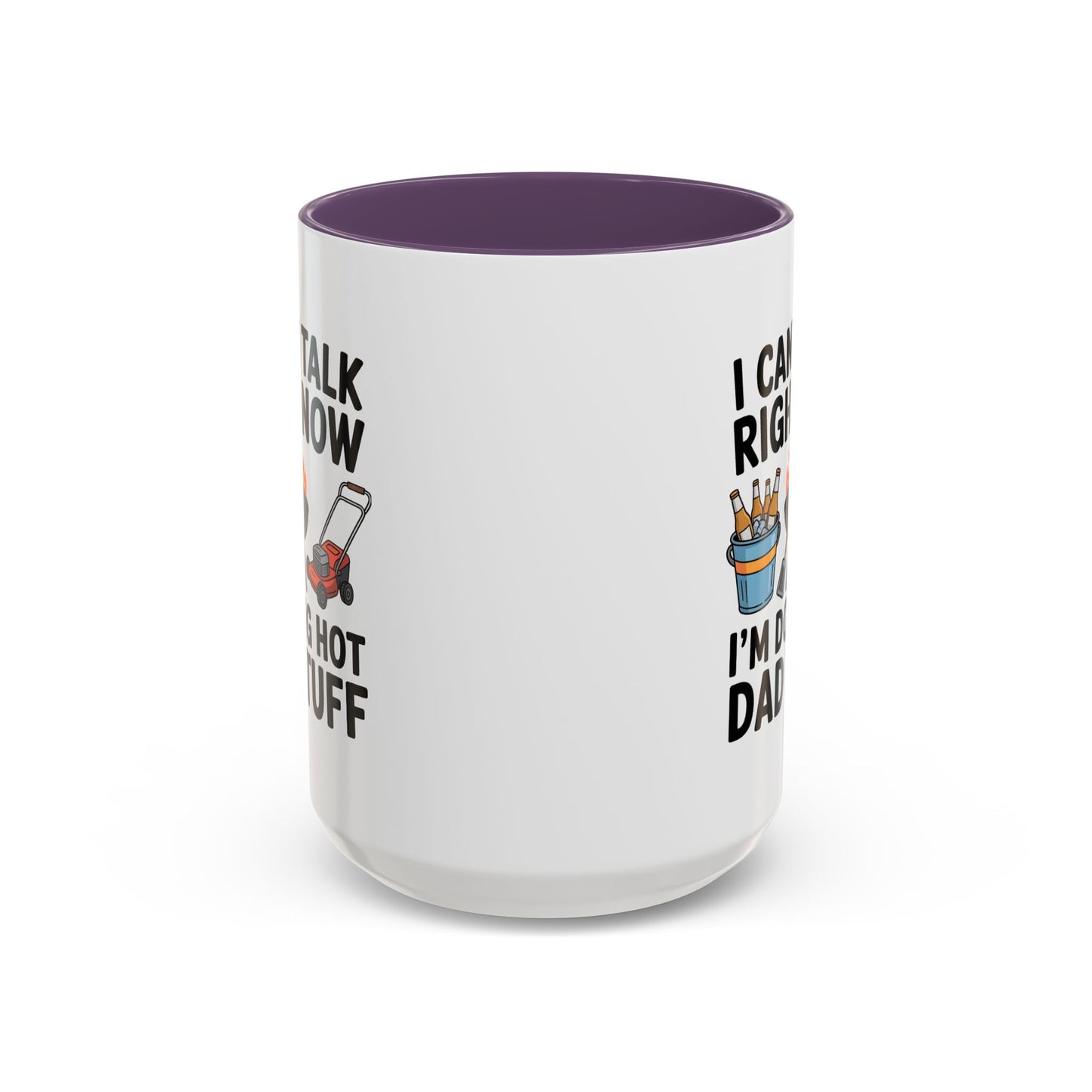 Father's Day Mug - I Can't Talk