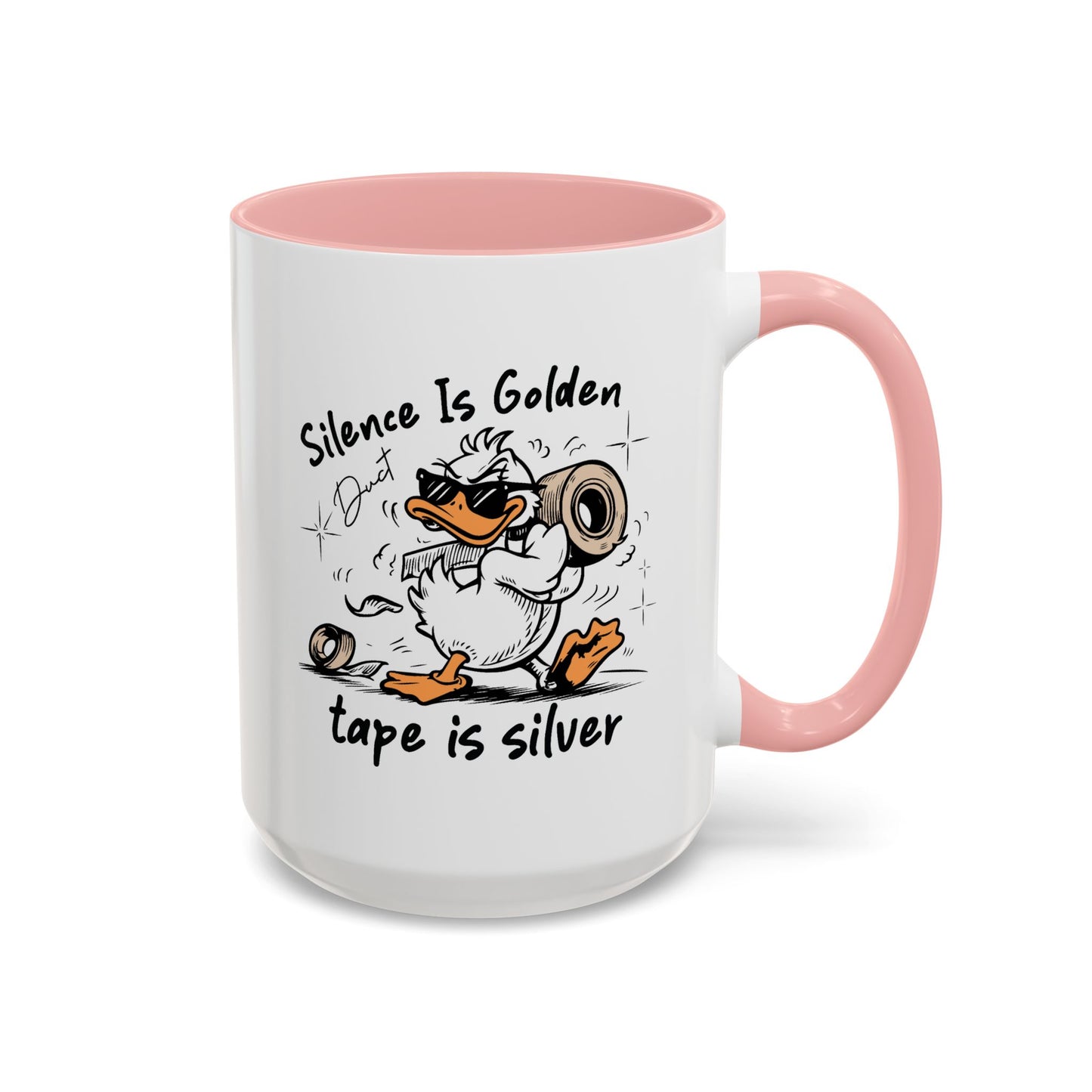 Humor Mug - Silence is Golden Duct Tape is Silver