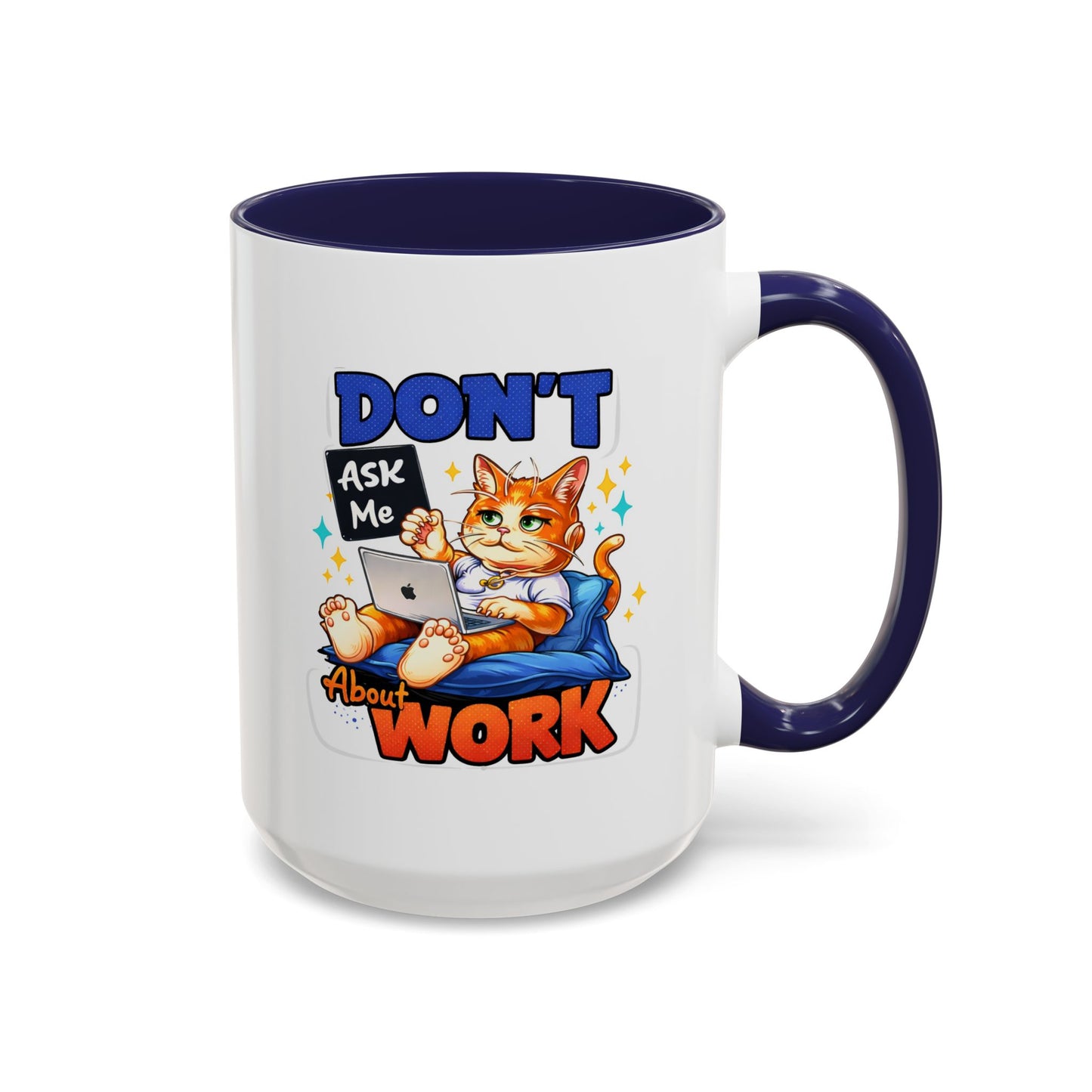 Office Mug - Don't Ask Me About Work