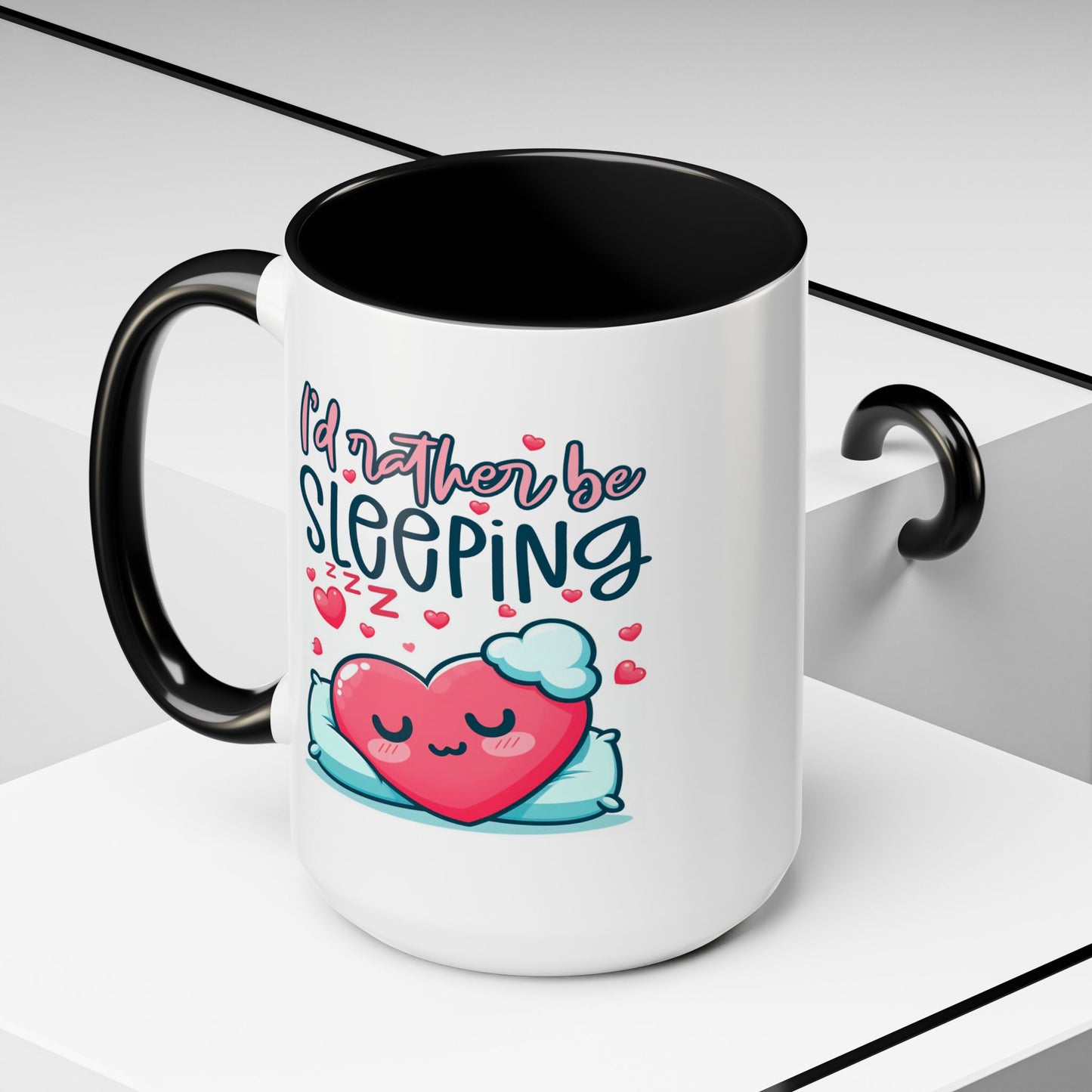 Humor Mug - I'd Rather Be Sleeping Heart