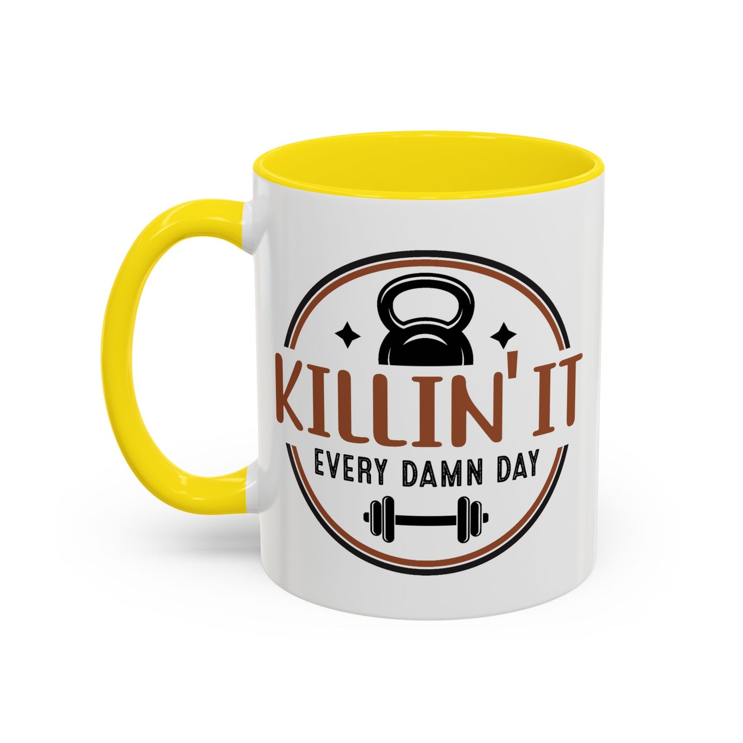 Motivation Mug - Killin' It Every Damn Day