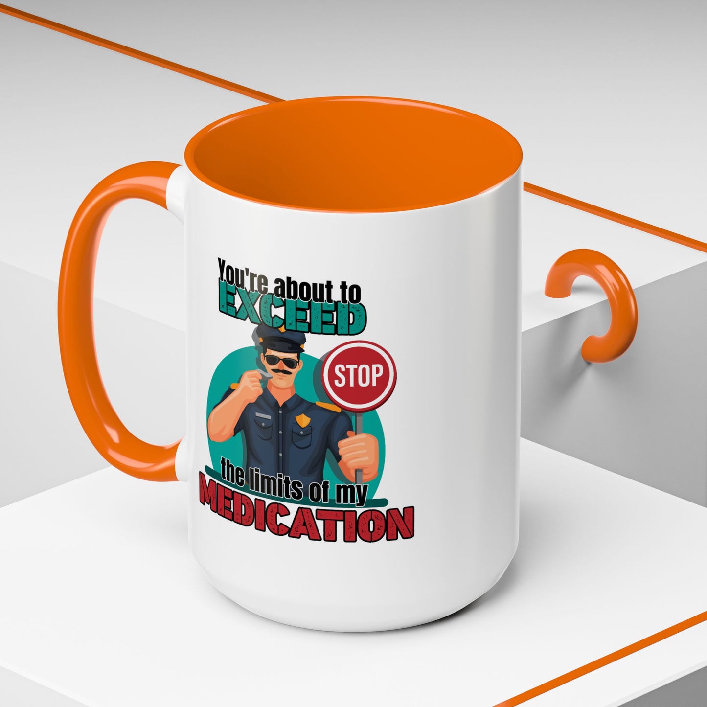 Humor Mug - You Are About To Exceed