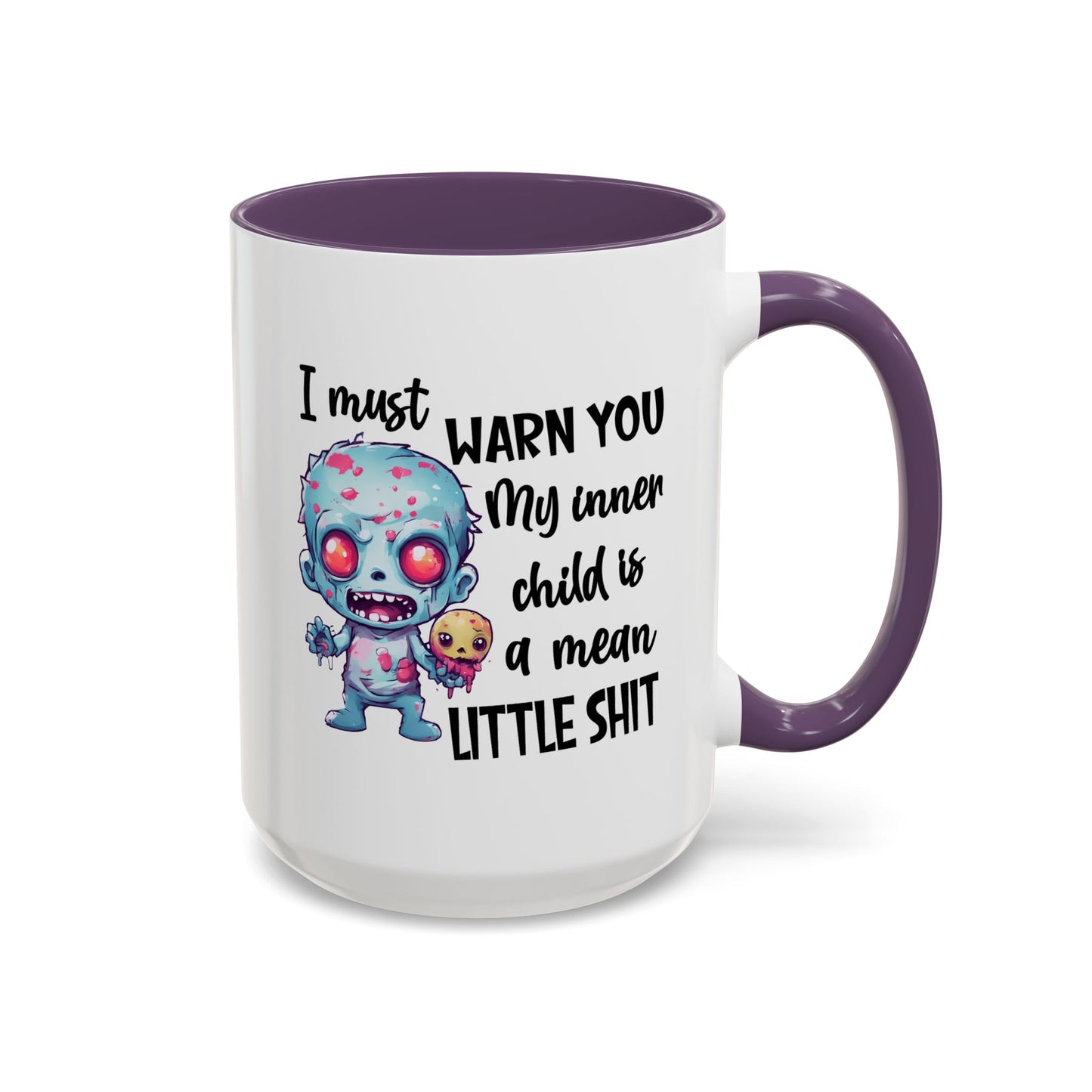 Humor Mug - I Must Warn You