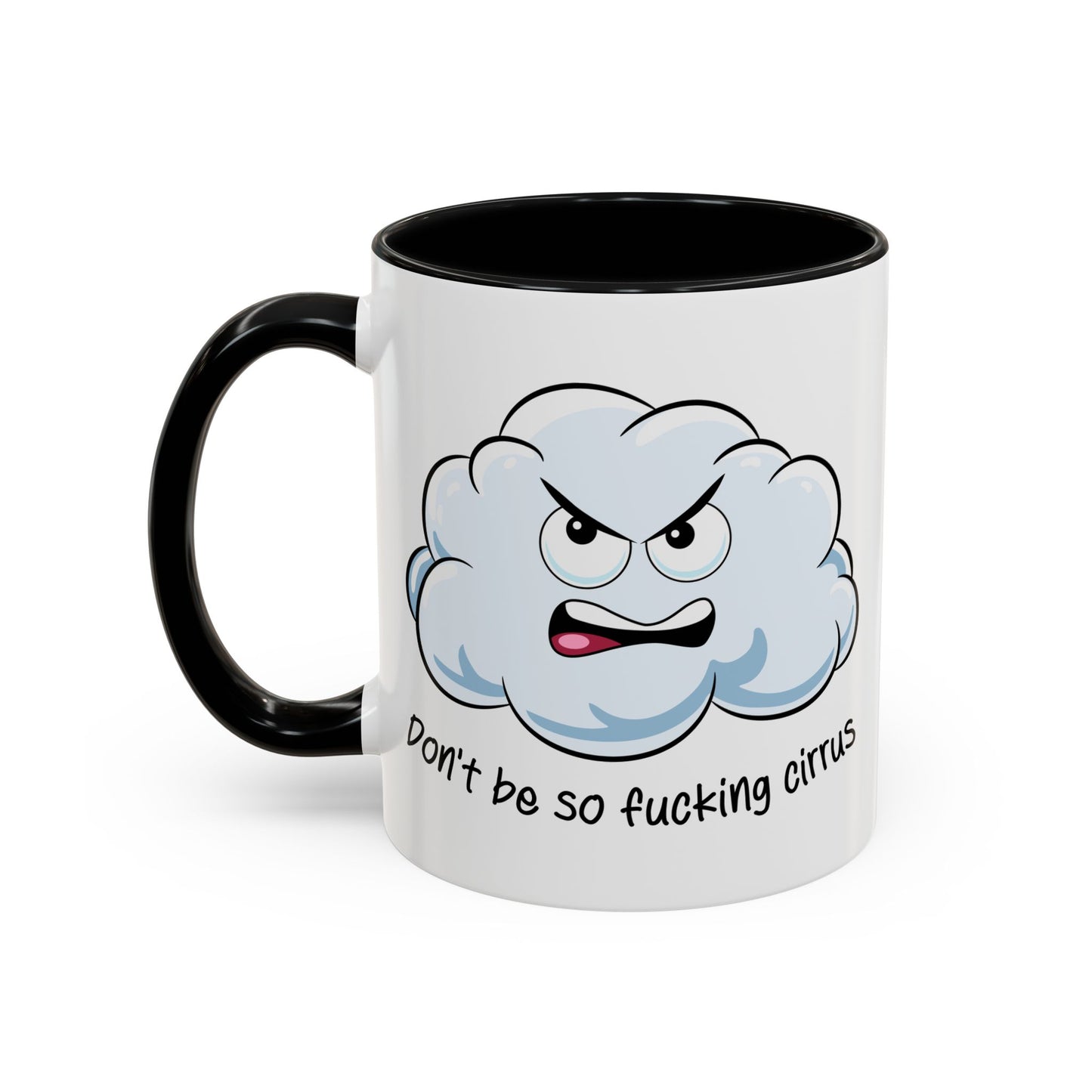 Adult Mug - Don't Be So Fucking Cirrus