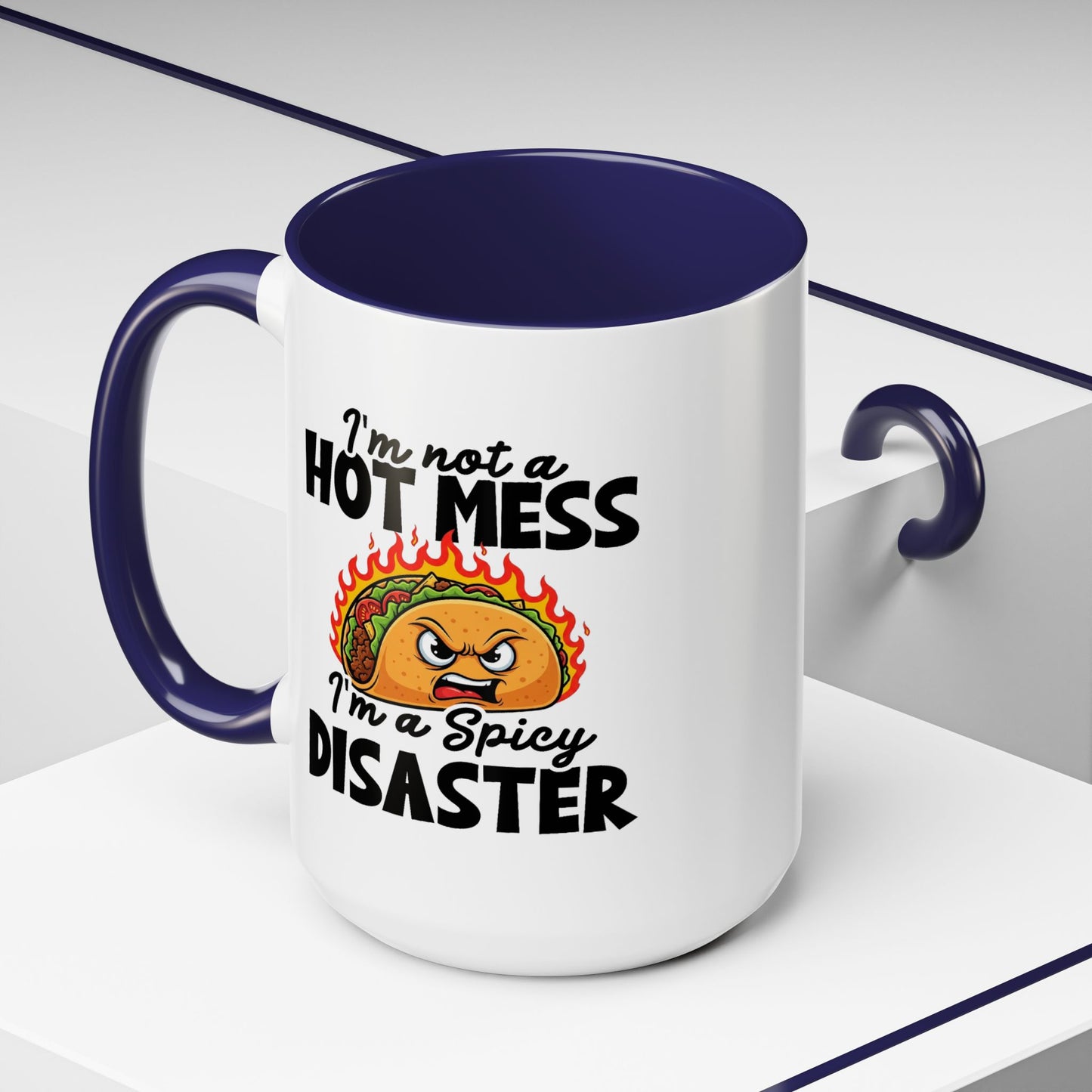 Office Mug - I'm Not A Hot Mess