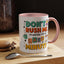 Humor Mug - Don't Rush Me