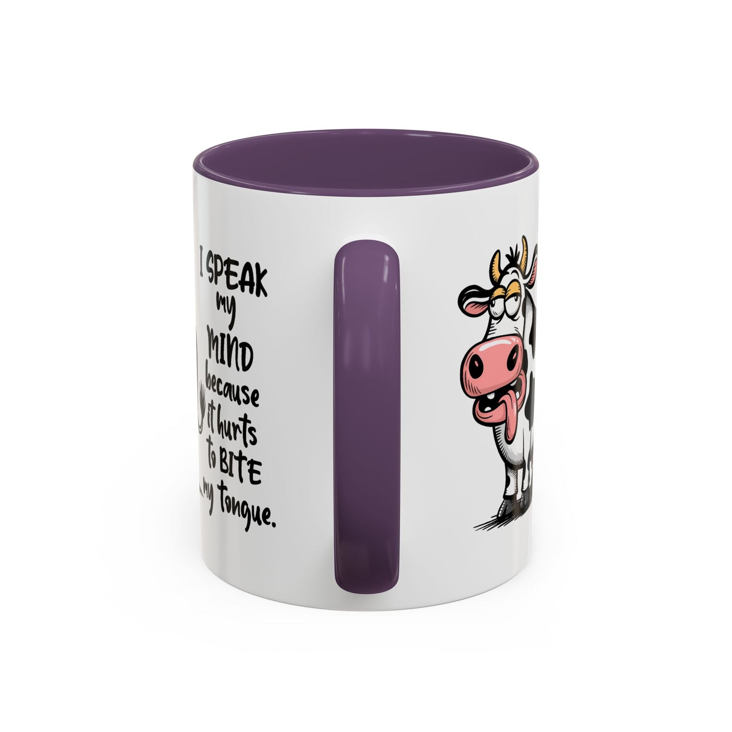 Humor Mug - I Speak My Mind