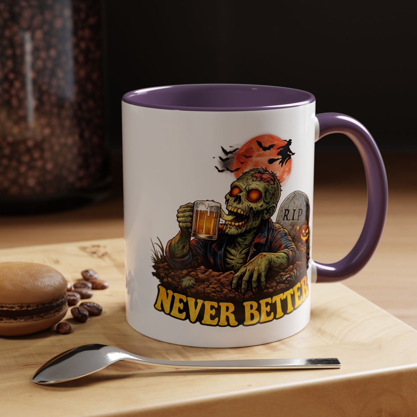 Humor Mug - Never Better