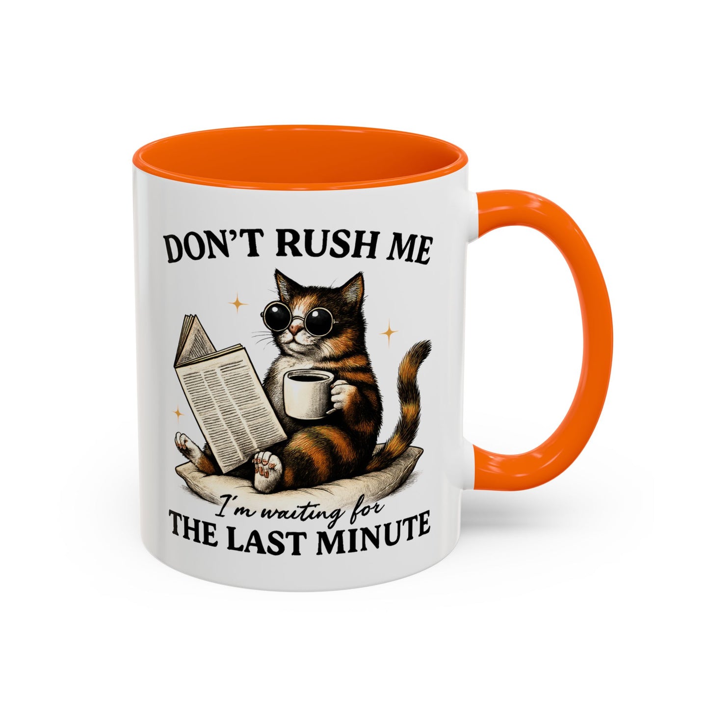 Animal Mug - Don't Rush Me  I'm Waiting For The Last Minute