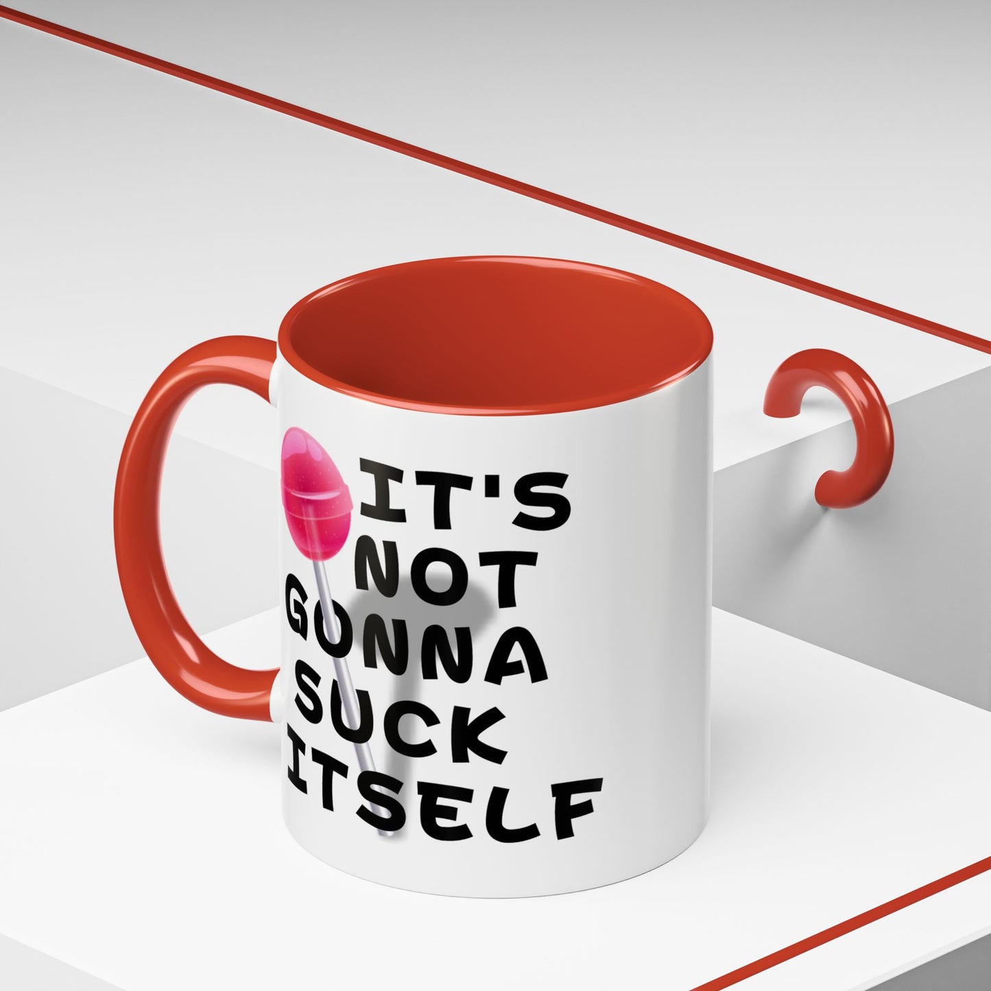Adult Mug - It's Not Gonna Suck Itself