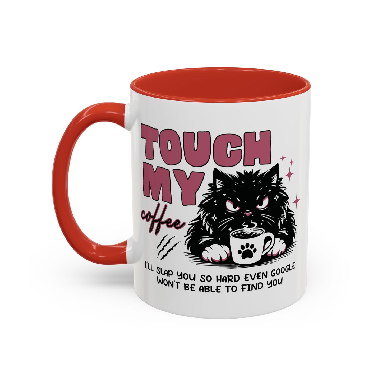 Humor Mug - Touch My Coffee