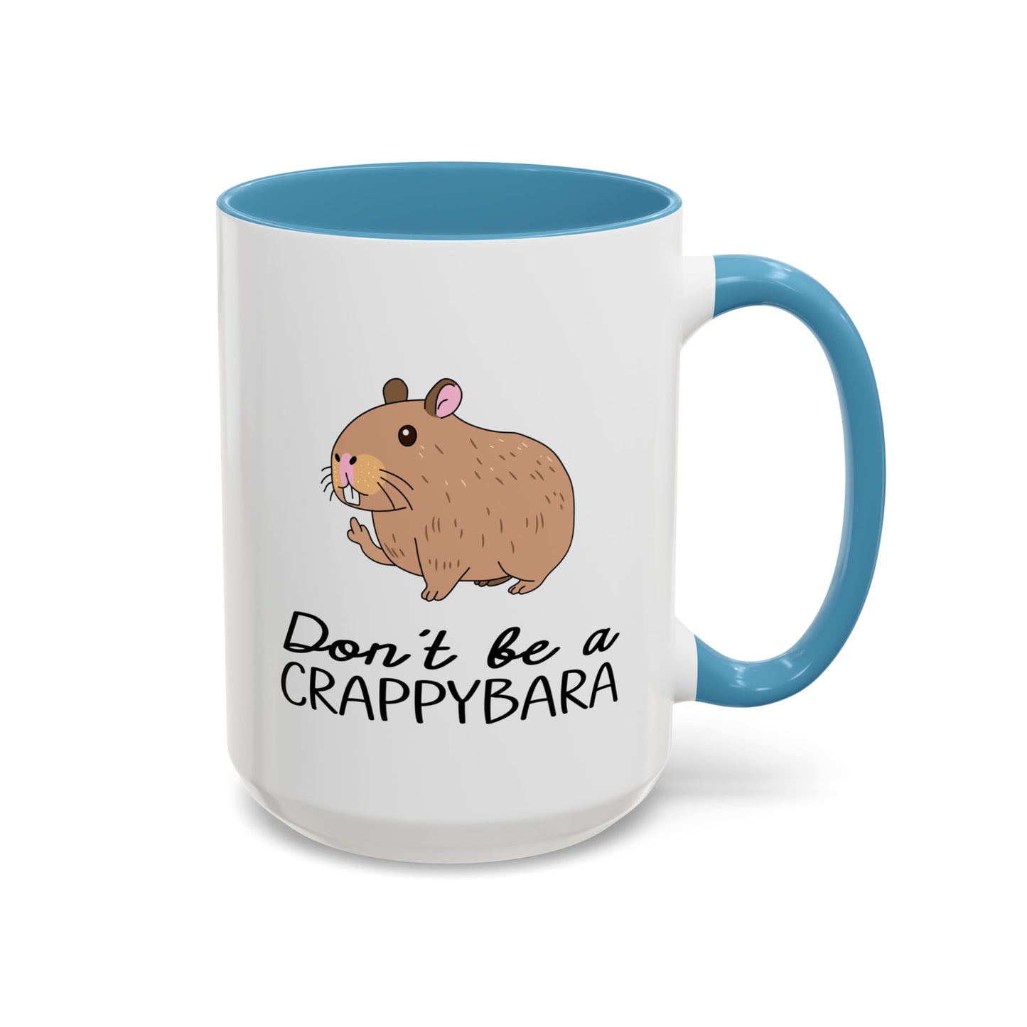Adult Mug - Don't Be A Crappybara