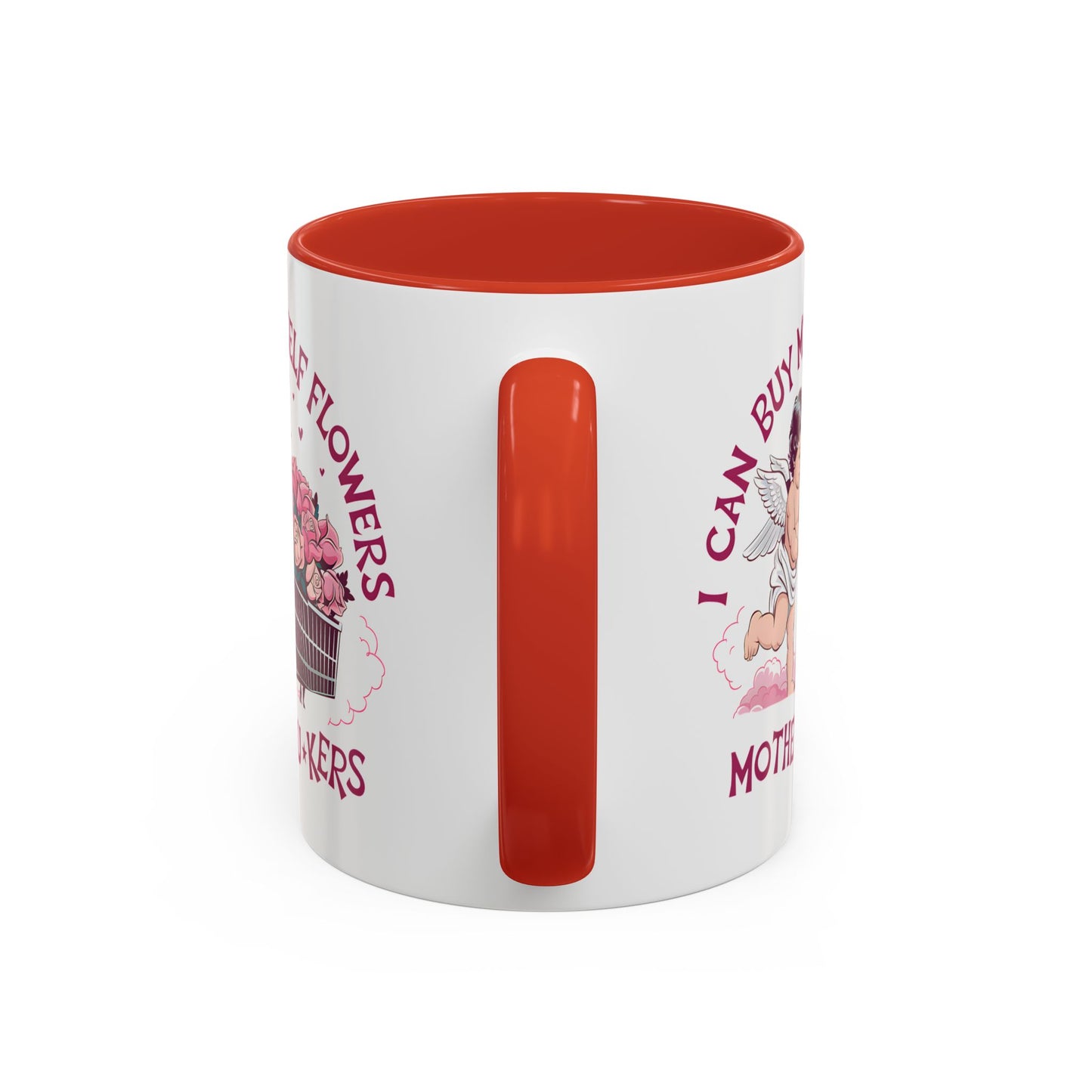 Adult Mug - I Can Buy My Self Flowers