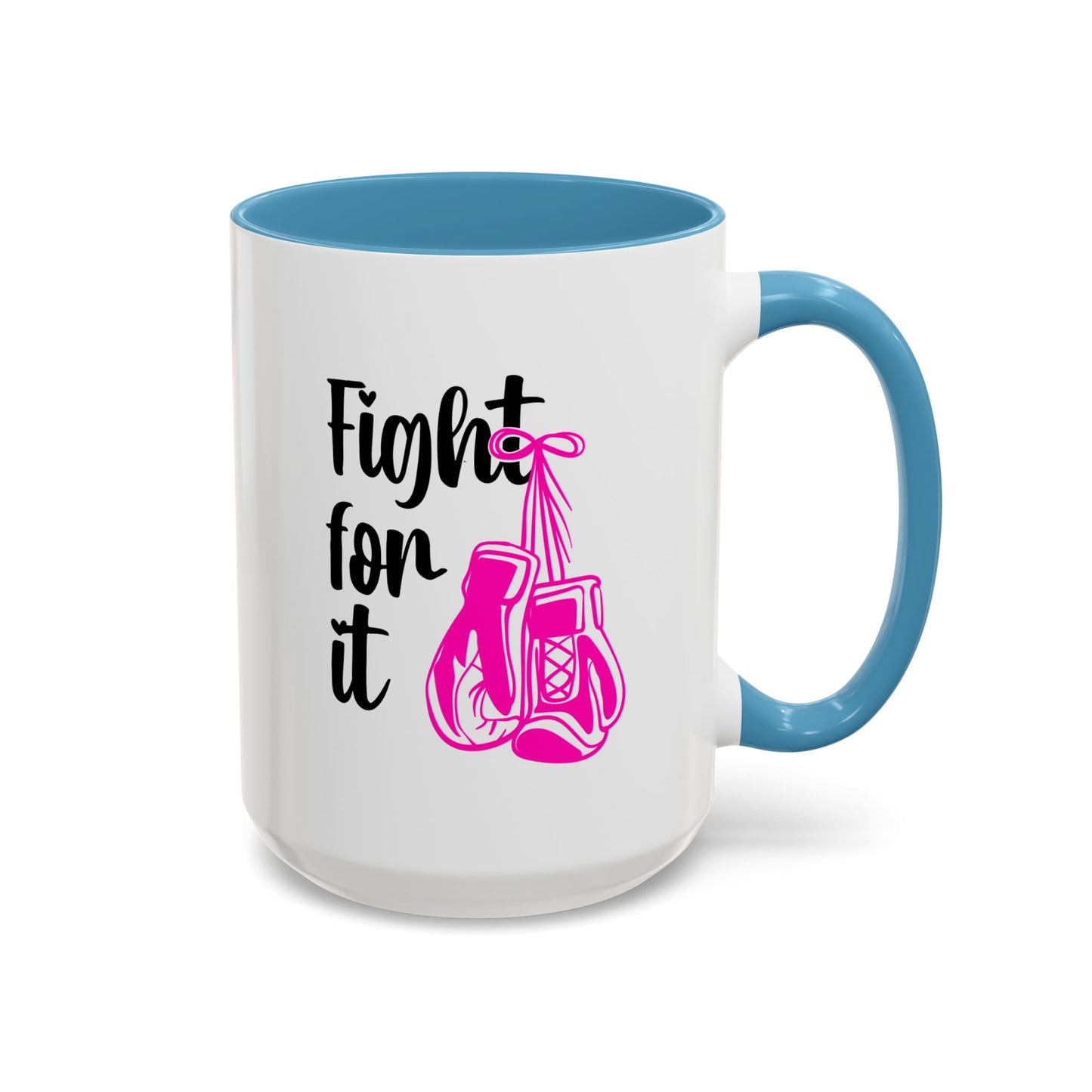 Support Mug - Fight For It