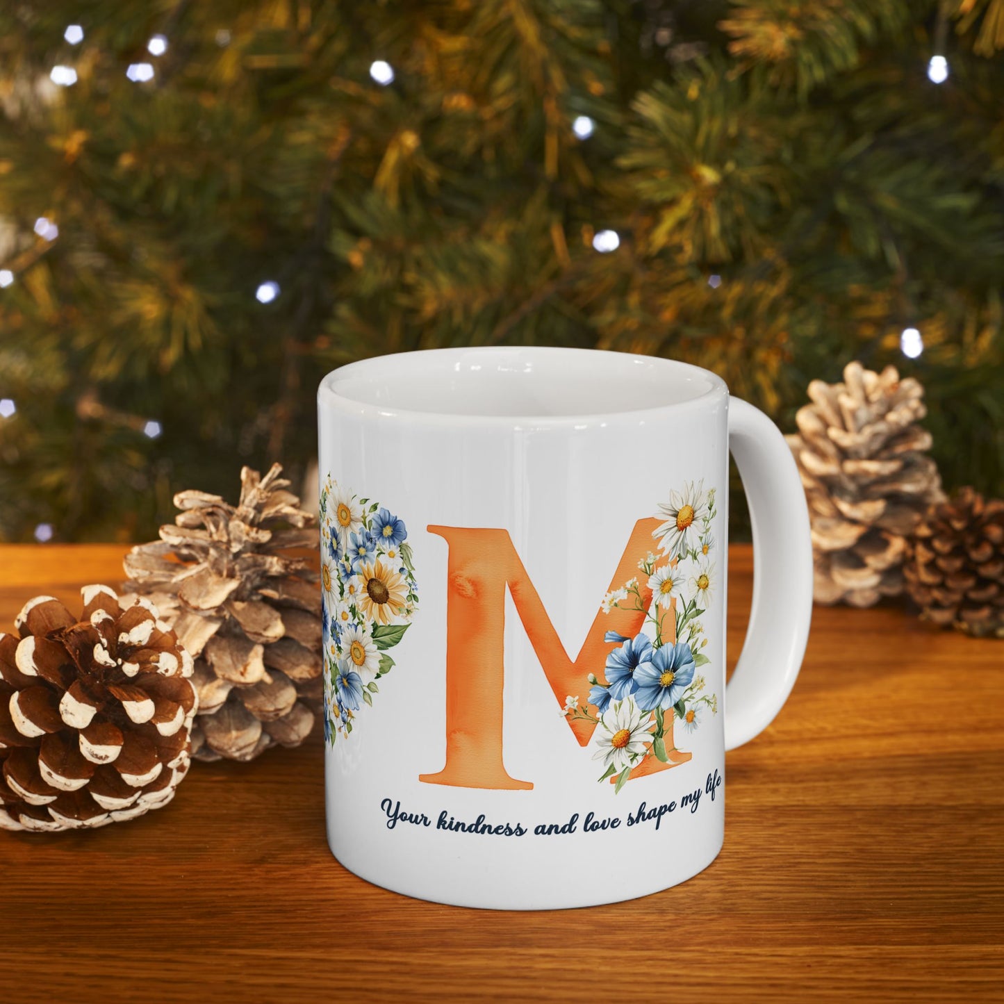 Mother's Day Mug - Your Kindness And Love