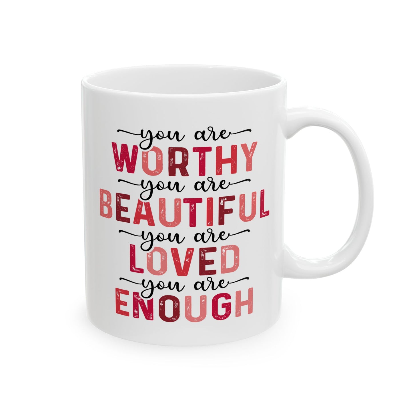 Motivation Mug - You Are Worthy 1