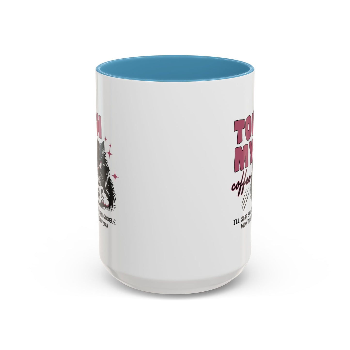 Humor Mug - Touch My Coffee