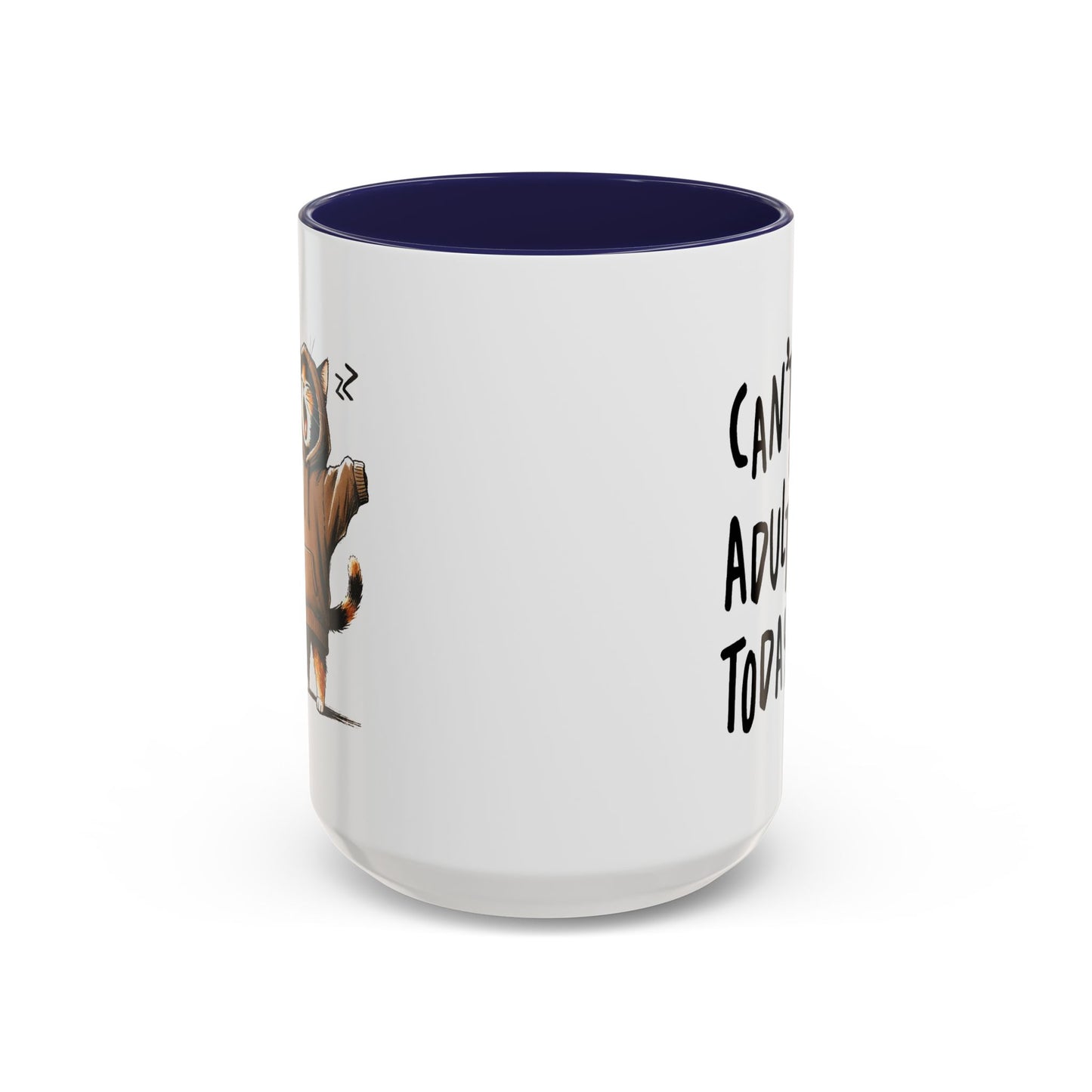 Humor Mug - Can't Adult Today