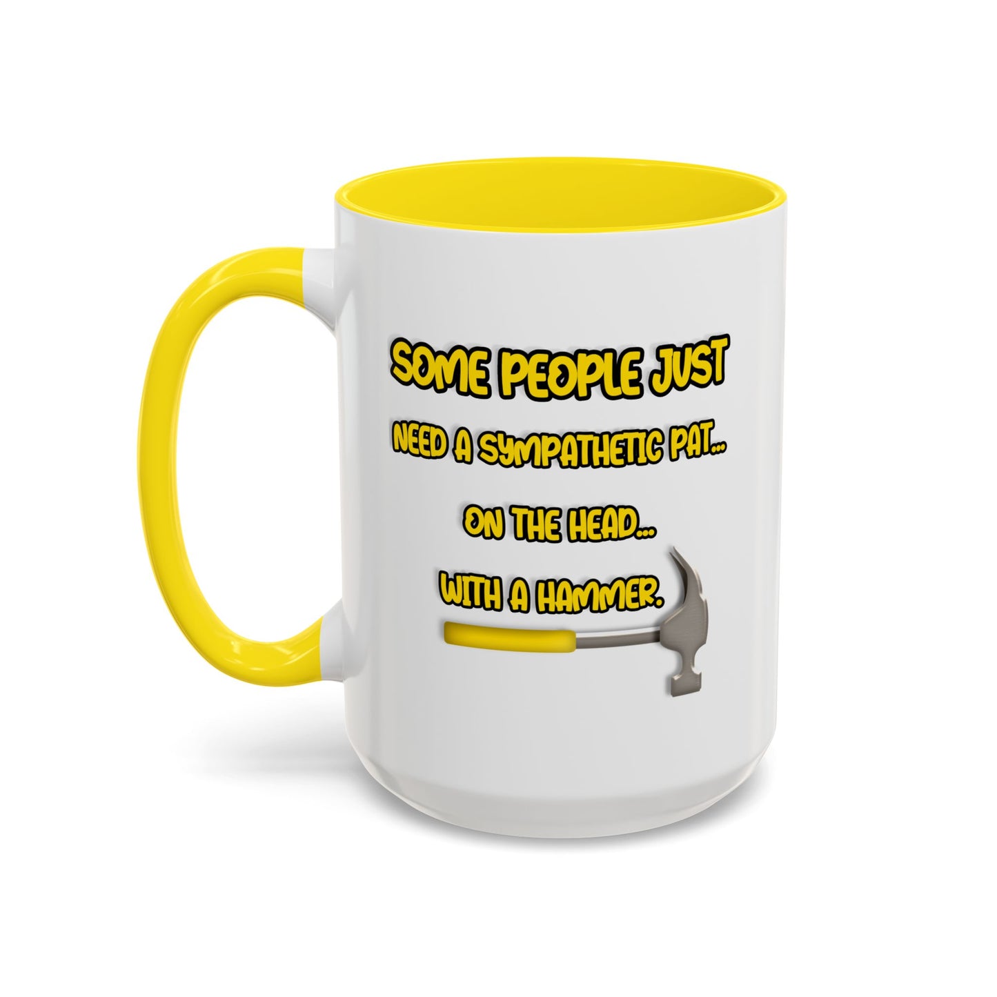 Humor Mug - Some People