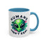 Alien Mug - Humans Aren't Real