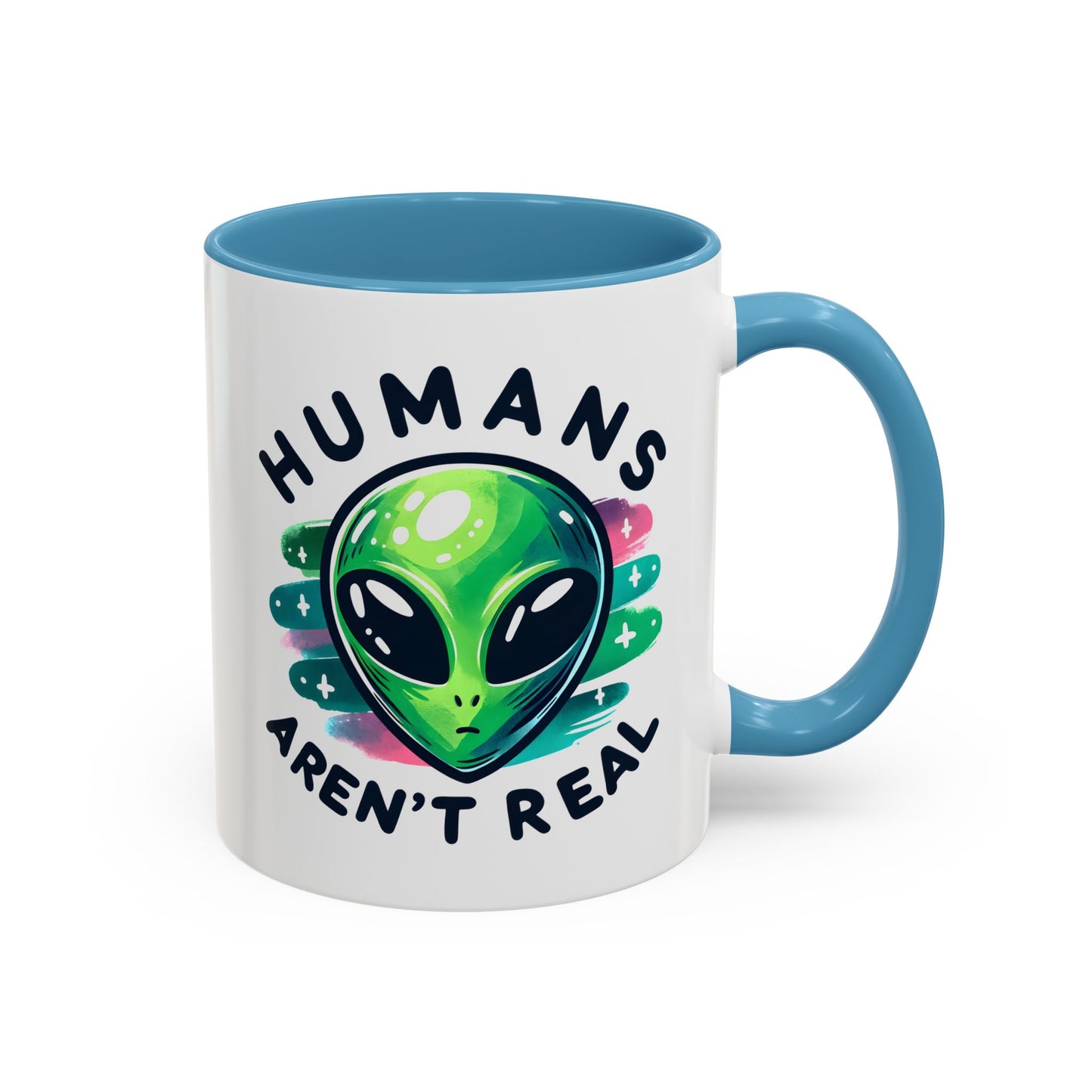 Alien Mug - Humans Aren't Real