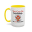Humor Mug - You Can Do Anything