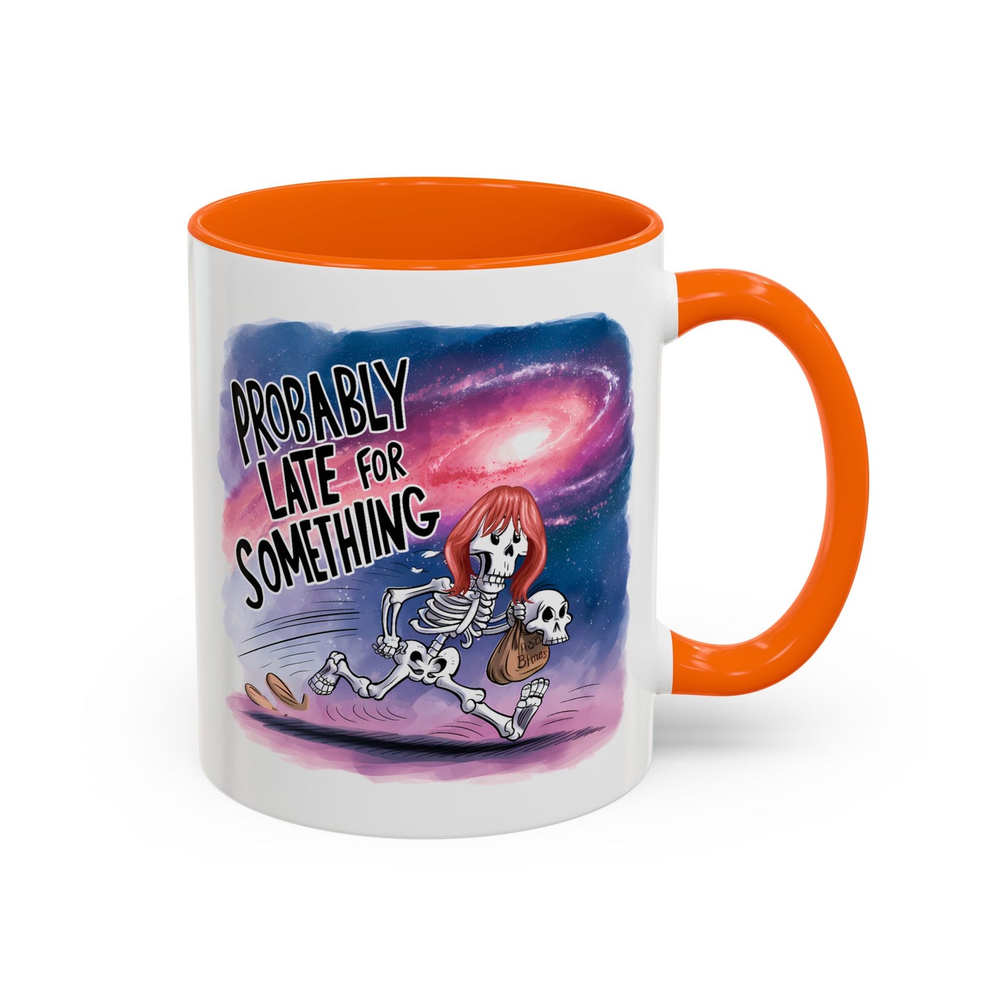 Humor Mug - Probably Late For Something