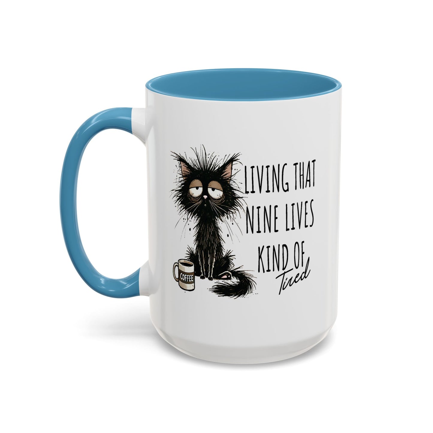 Humor Mug - Living That Nine Lives