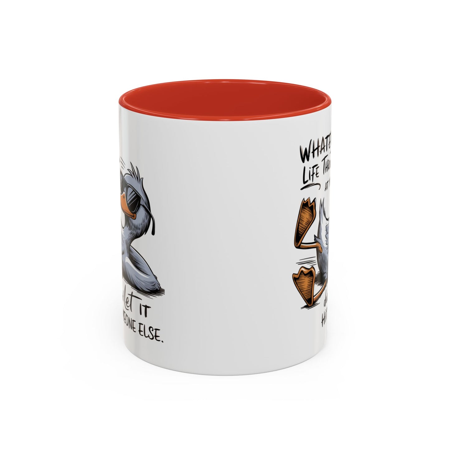 Humor Mug - Whatever Life Throws At You