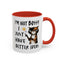 Humor Mug -I'm Not Bossy I Just Have Better Ideas