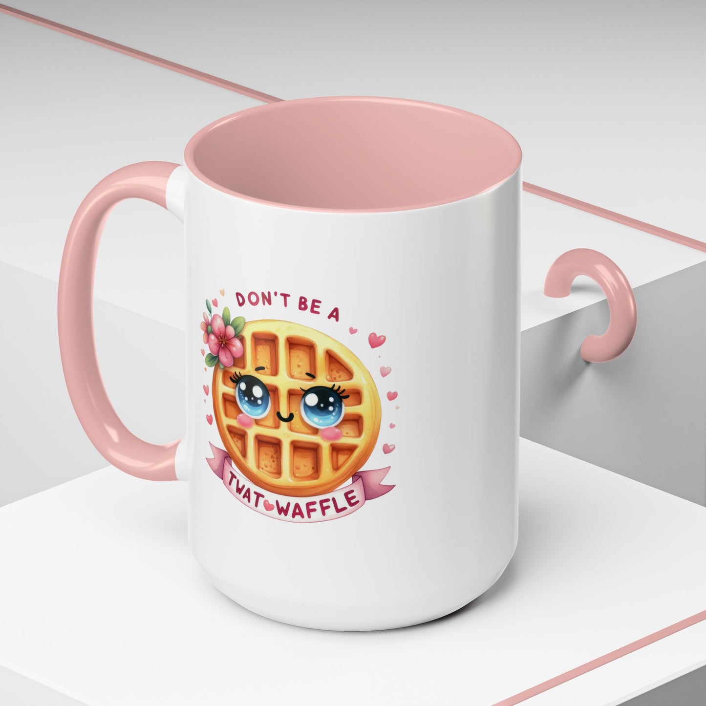 Humor Mug - Don't Be a Twat Waffle