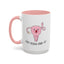 Adult Mug - Don't Fucking Ovary-Act