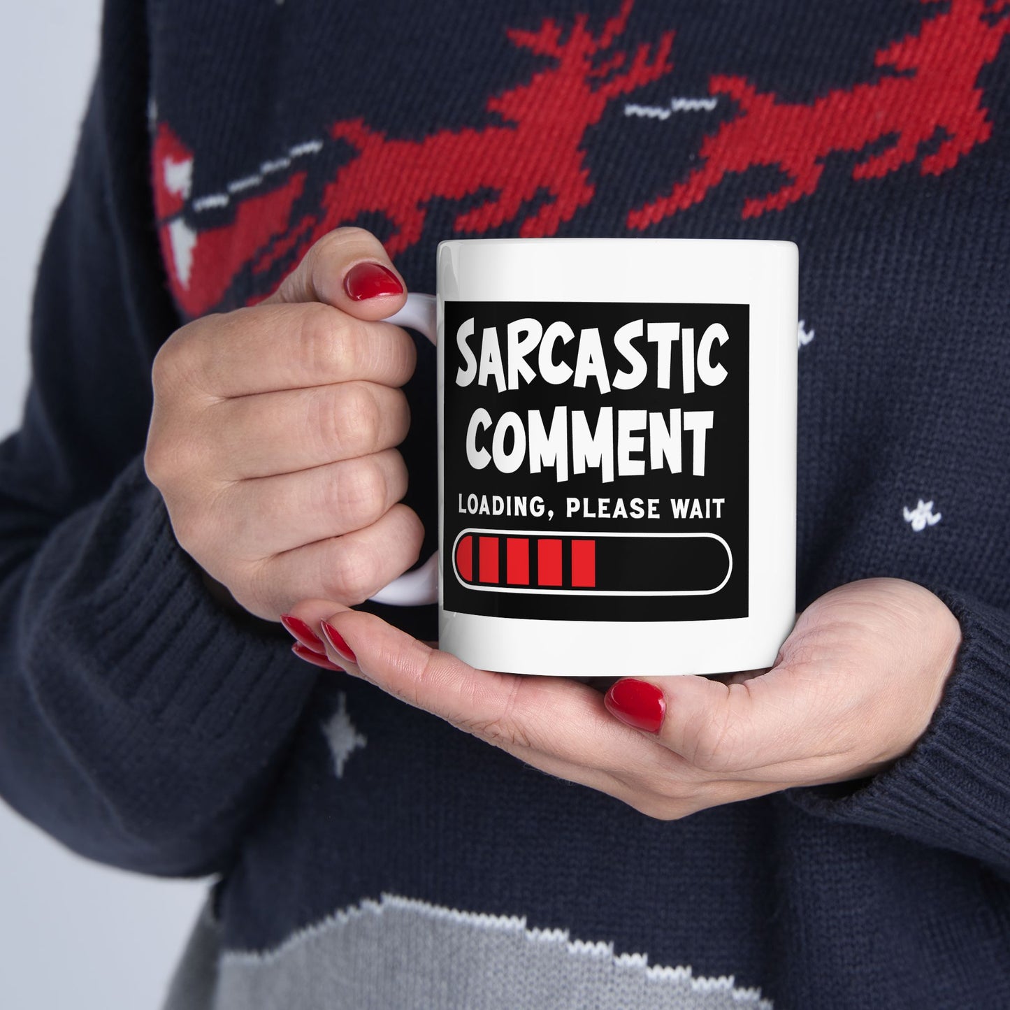 Humor Mug - Sarcastic Comment Loading