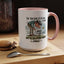 Humor Mug - For The Love of All