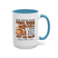 Father's Day Mug - Even Though I'm Not