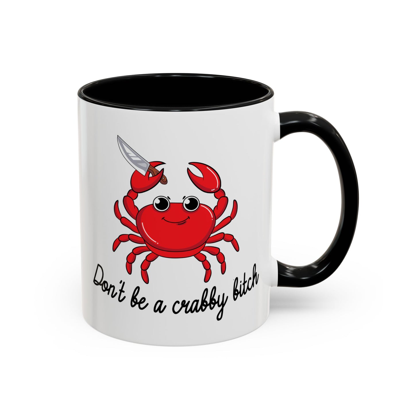 Adult Mug - Don't Be A Crabby Bitch