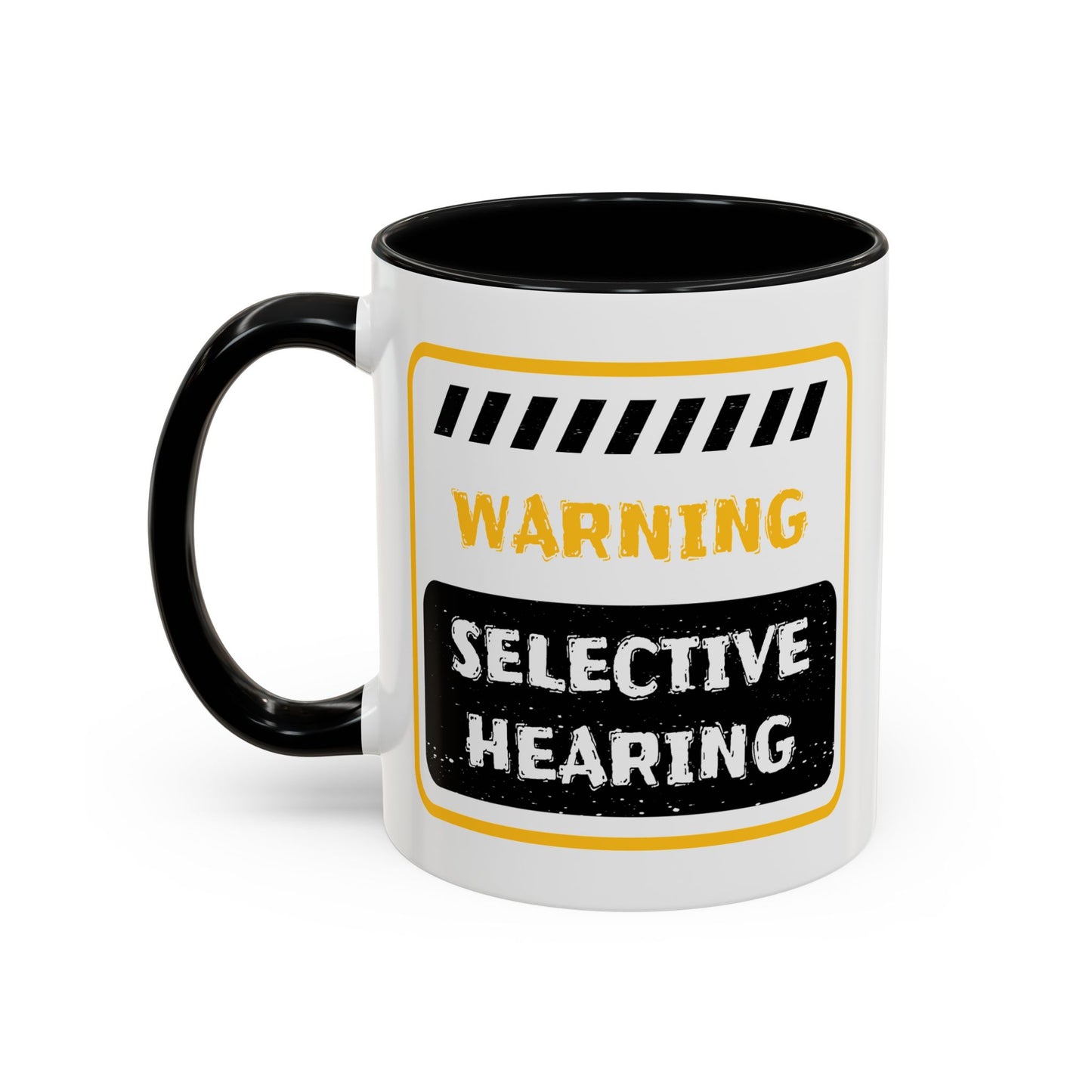Humor Mug - Warning Selective Hearing