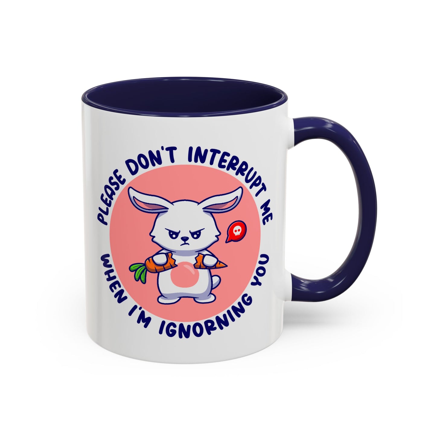 Humor Mug - Please Don't Interrupt Me