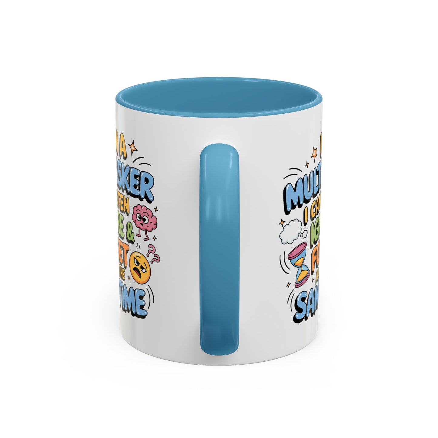 Humor Mug - I Am a Multitasking