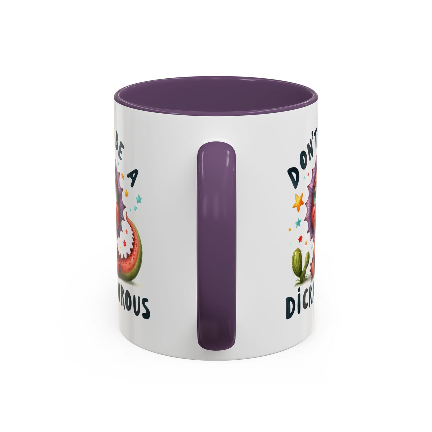 Humor Mug - Don't Be a Dickasauous
