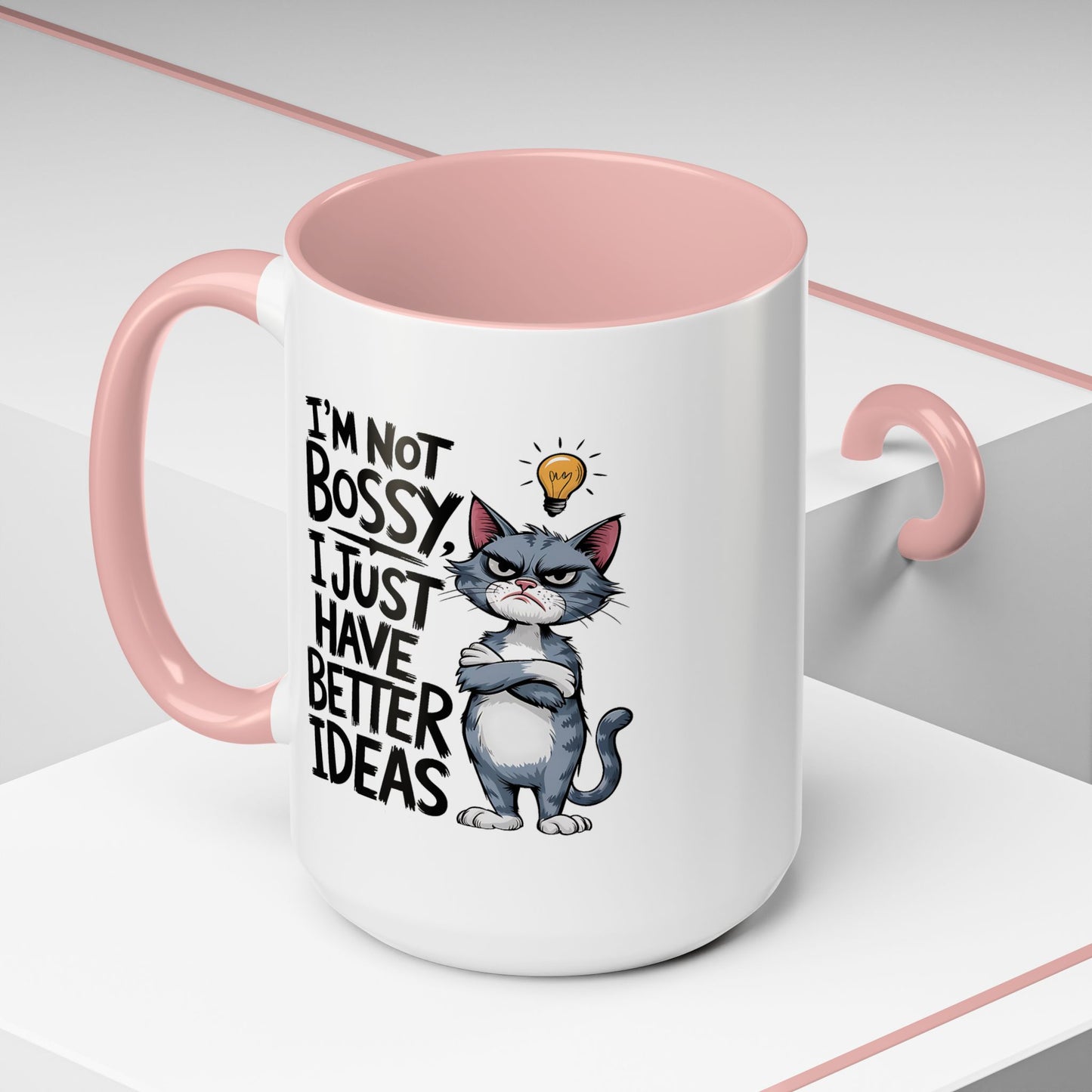 Humor Mug - I'm Not Bossy