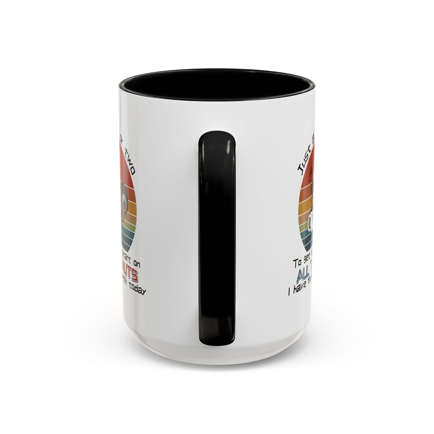 Humor Mug - Just a Cup or Two