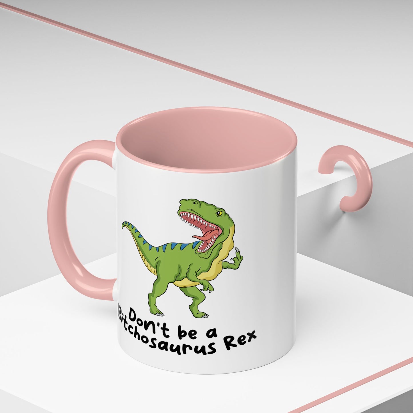 Adult Mug - Don't Be A Bitchasaurus Rex