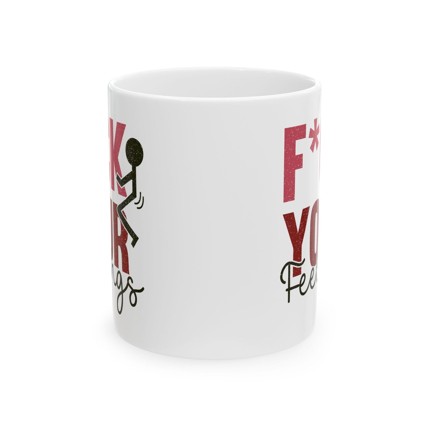 Adult Mug - F*ck Your Feelings