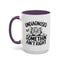 Animal Mug - Undiagnosed But Somethin' Ain't Right
